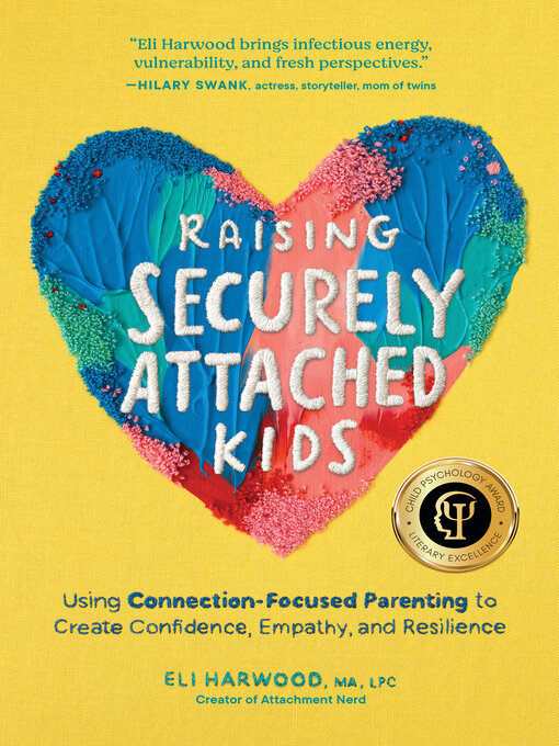 Title details for Raising Securely Attached Kids by Eli Harwood - Wait list